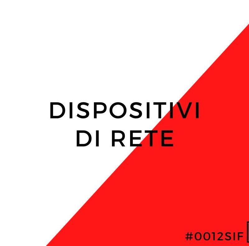 Lezione 4: Dispositivi di rete